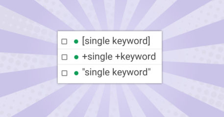 SKAGs - Single Keyword Ad Groups